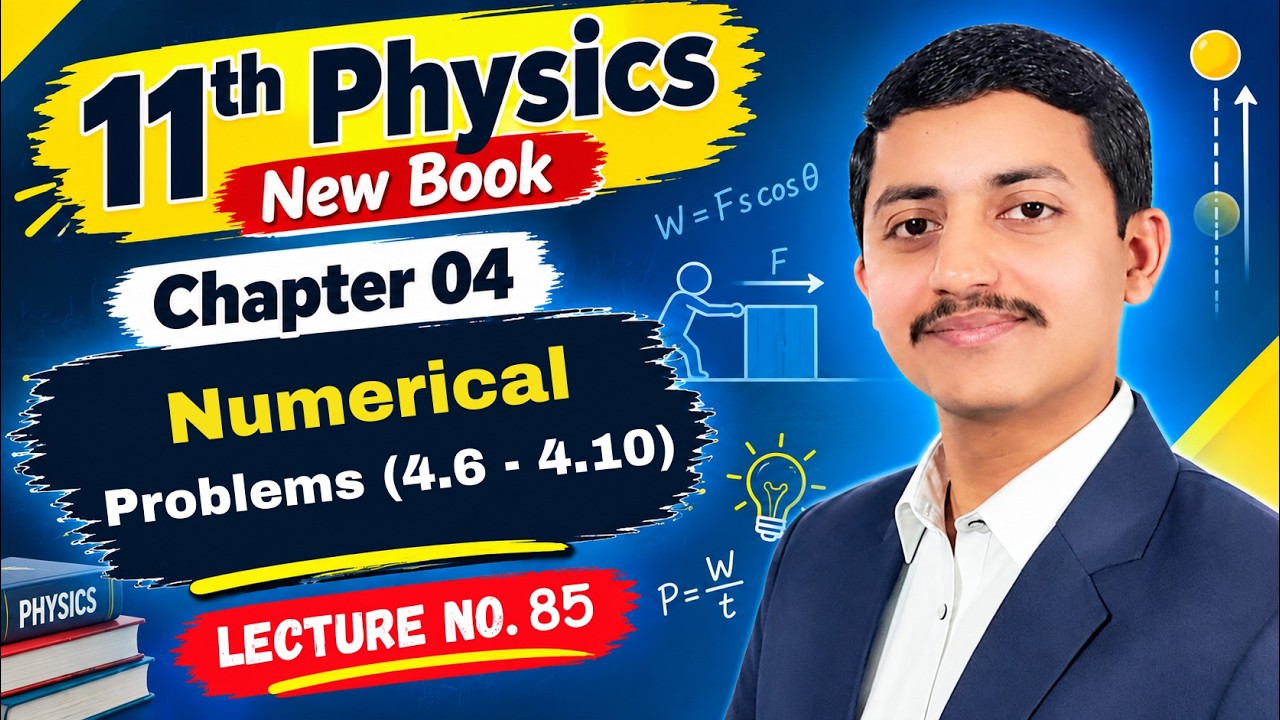 Numerical Problems (4.6 - 4.10) Chapter 4 | Physics Class 11 New Book ...