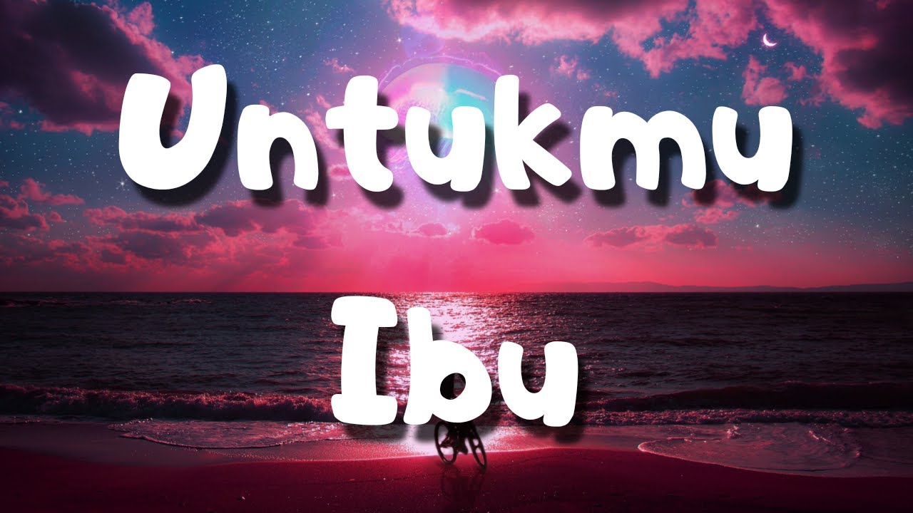 Untukmu Ibu - Exists ( Lyrics ) - YouTube