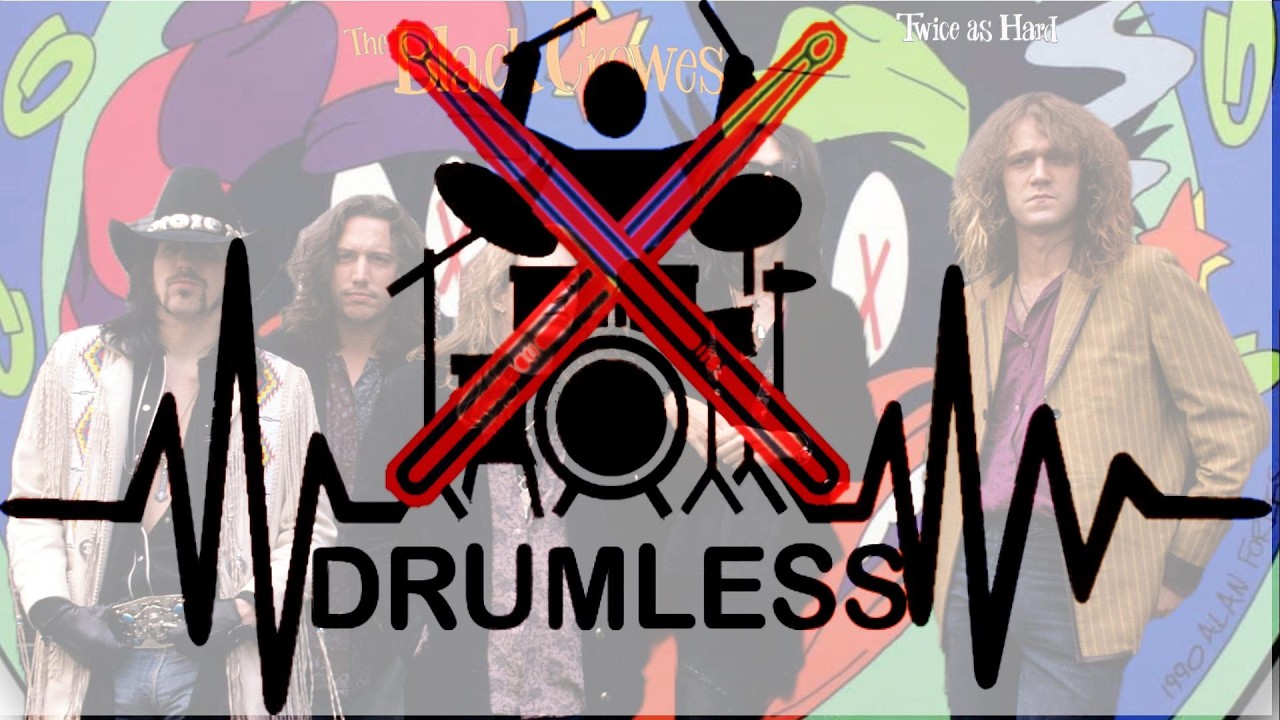 The Black Crowes - Twice As Hard (Drumless Score)