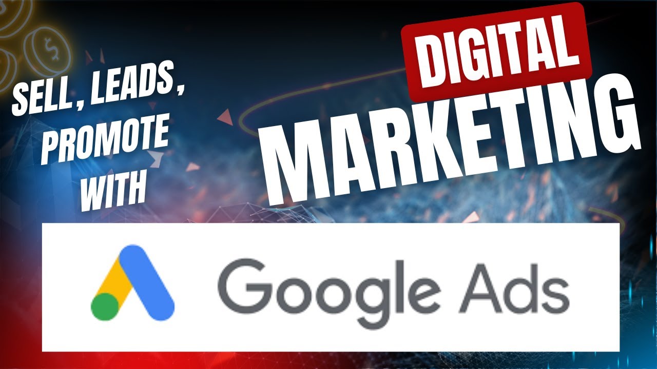 How to Create a Google Ads Campaign for Leads & Sales (Step-by-Step ...