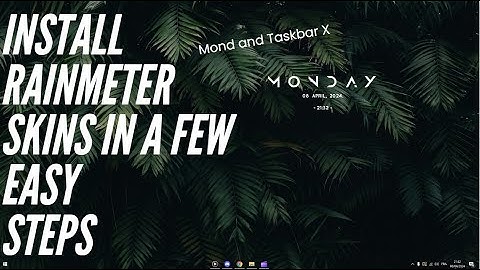 Install Rainmeter skins in a few easy steps ( Its My First Vidéo ! )