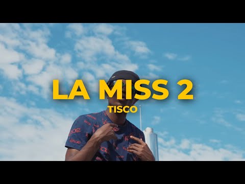 TISCO - La miss #2 (Paroles/Lyrics)