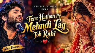 Tere Hathon Pe Mehndi Lag Toh Rahi - Heart Touching - TikTok Trending Song 