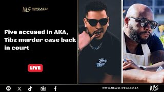 Five accused in AKA, Tibz murder case back in court