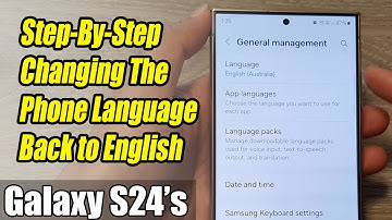 Galaxy S24/S24+/Ultra: Step-By-Step Changing The Phone Language Back to English