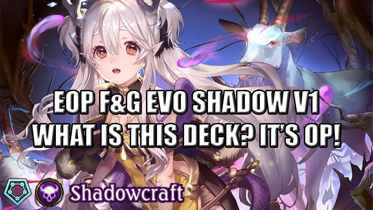 [Shadowverse]【Rotation】Shadowcraft EOP F&G Evo Shadow v1-7 ★ Master ...