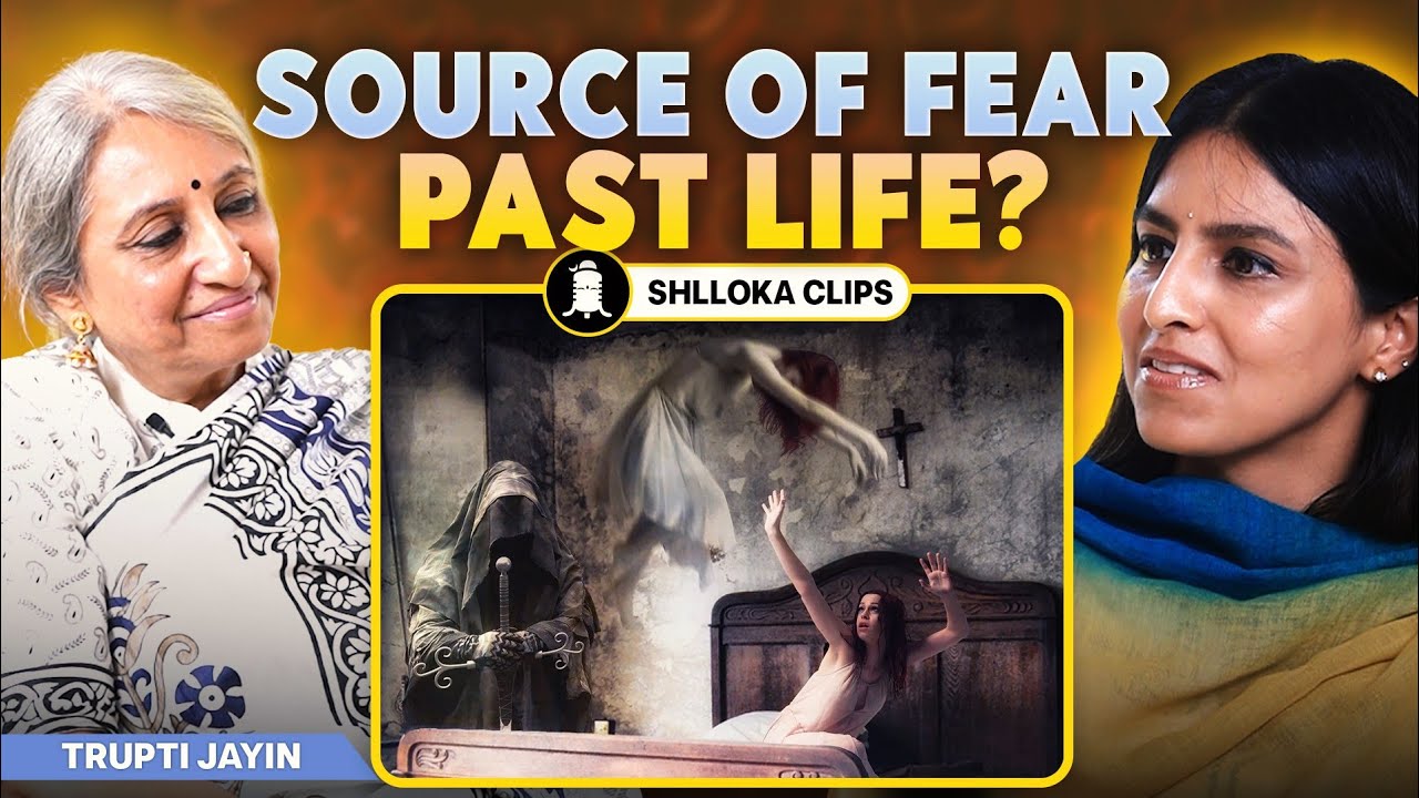 Fear Of Past Life !! | Dr. Trupti Jain on BODY TO BEIING | SHLLOKA