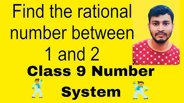 Find the rational number between 1 and 2 I class 9 number system #class9maths  #techslearns