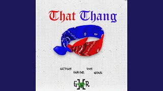 That Thang (feat. Hash One, R1ch & Nookie)