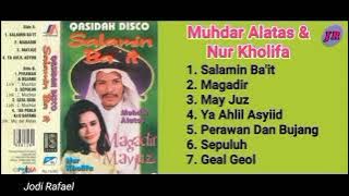 QASIDAH DISCO - SALAMIN BA'IT/ MAGADIR ll MUHDAR ALATAS & NUR KHOLIFA