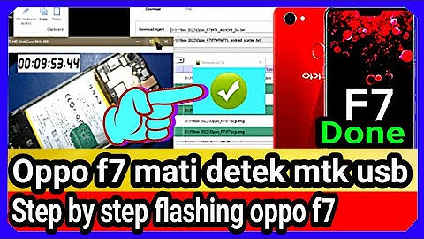 oppo f7 mati detek mtk usb - step by step flashing oppo f7