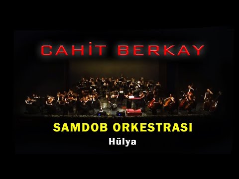Cahit Berkay - Hülya   [© 2020 Soundhorus]