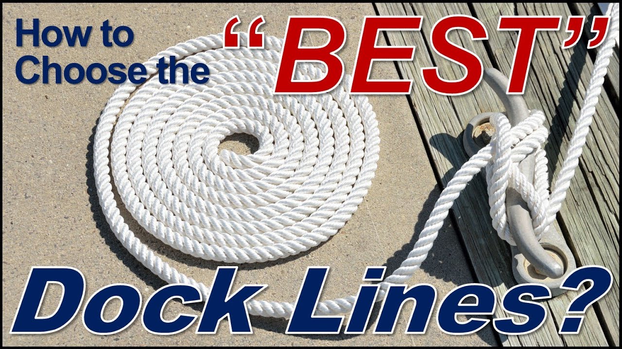 How to Choose the Right Size & Type of Dock lines for Your Boat 