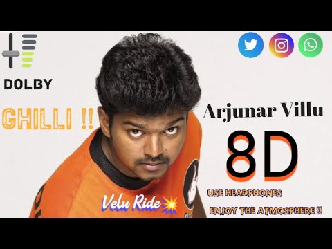 GhilliArjunar Villu 8D versionThalapathy Vijay8D Ballad