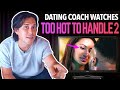 Dating Coach Reacts to TOO HOT TO HANDLE #2