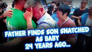 Father finds son snatched as baby 24 years ago...