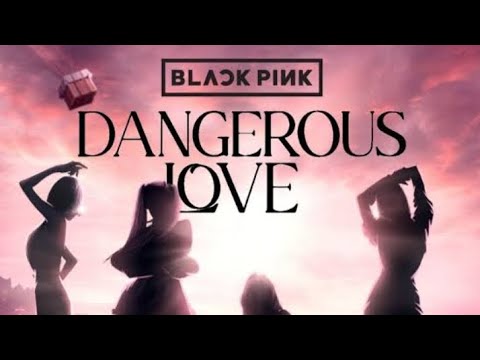 Blackpink Dangerous Love M/V . #blackpink #viralvideo #new #dangerouslove