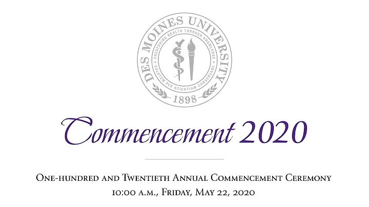 Des Moines University - Commencement 2020