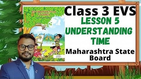 Lesson 5 Understanding Time | EVS | Maharashtra State Board | Student point academy