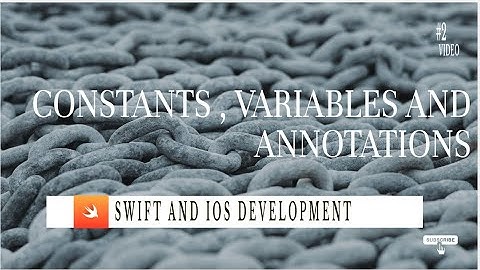 Swift - Constants, Variables and Type Annotations