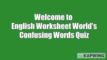 Mastering Commonly Confused Words in English: A Comprehensive Quiz and Explanation for Learners.
