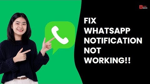 How to fix whatsapp notification not working! (Home screen & status bar)