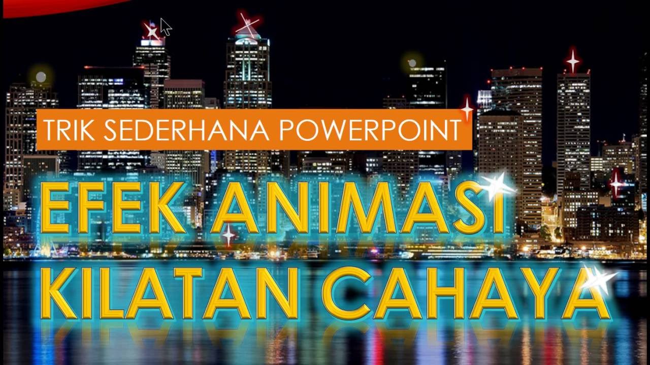  Tutorial EFEK  ANIMASI  KILATAN CAHAYA TRIK SEDERHANA 