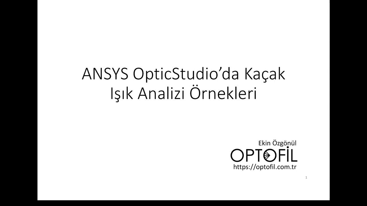 ANSYS ZEMAX OpticStudio ile Kaçak Işık Analizi'ne Hızlı Giriş (Stray Light)