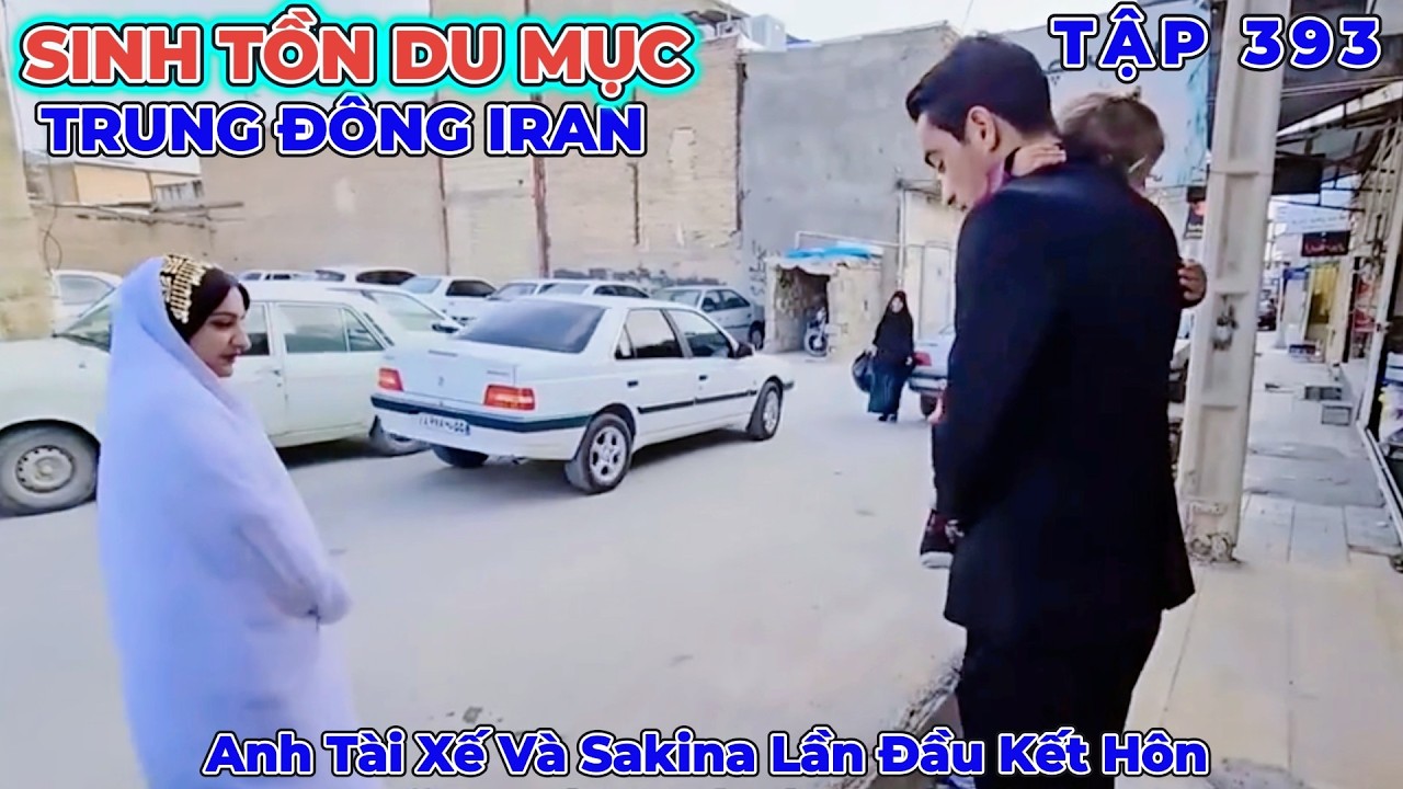 iran393: Alee Và Sakina Lần Đầu Tiên Chính Thức Trở Thành Vợ Chồng Của Nhau - Cuộc Sống Du Mục Iran