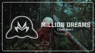 Million Dreams ( Slow Remix ) || Rawi Beat