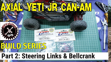 Axial Yeti Jr Can Am Build Series - Part 2 - Steering Links & Bellcrank