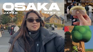 Osaka Japan | Universal Studios | Nara | Foodtrip | PART 2