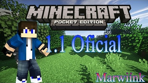 Minecraft pe 1.1 0.0 apk ต วเต ม