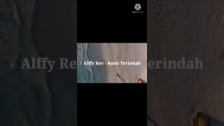 alffy rev - bumi terindah (lirik vidio)