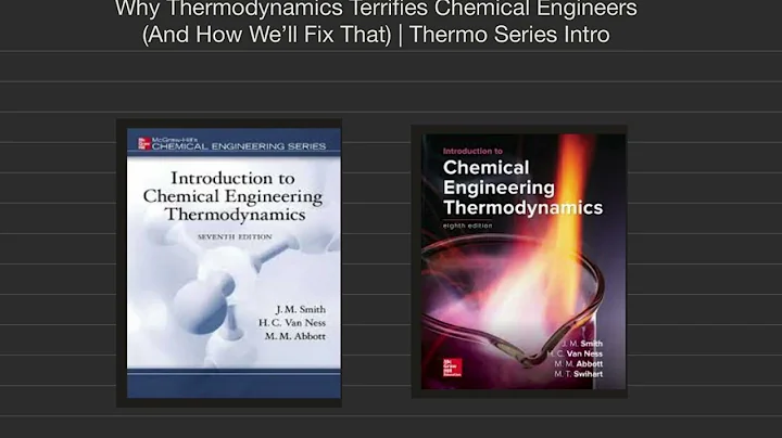 Why Thermodynamics Terrifies Chemical Engineers (And How We’ll Fix That) | Thermo Series Intro