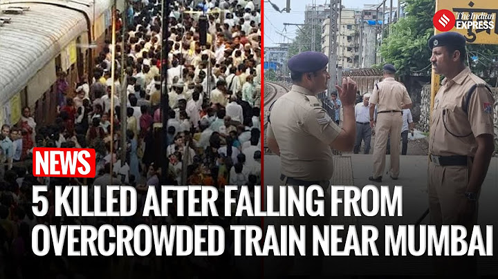 मुंबई ट्रेन हादसा: ठाणे में ओवरलोड पुष्पक एक्सप्रेस से गिरकर 5 की मौत