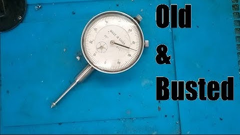 Vintage Chinese Dial Indicator Repair & Adjustment