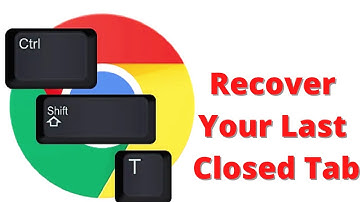 How To Reopen Recently Closed Tab In Google Chrome.