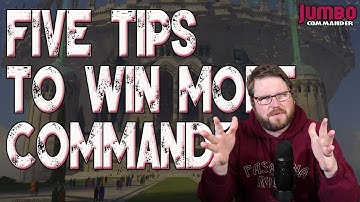 Five tips to WIN MORE COMMANDER!