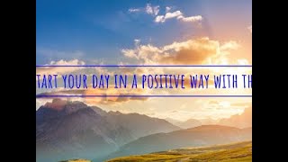 Kickstart your day with a Positive Morning