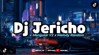 Dj Jericho X Mengular V2 X Melody Random Viral Tiktok Njedag Njedug Style Zikri Rmx
