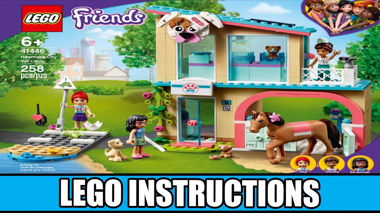 LEGO Instructions | Friends | 41446 | Heartlake City Vet Clinic -