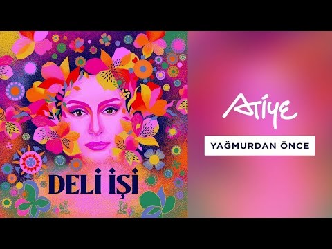 Atiye - Yağmurdan Önce (Official Audio)