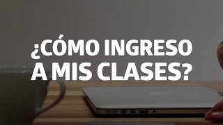 Cómo Ingreso A Mis Clases? Utel Universidad