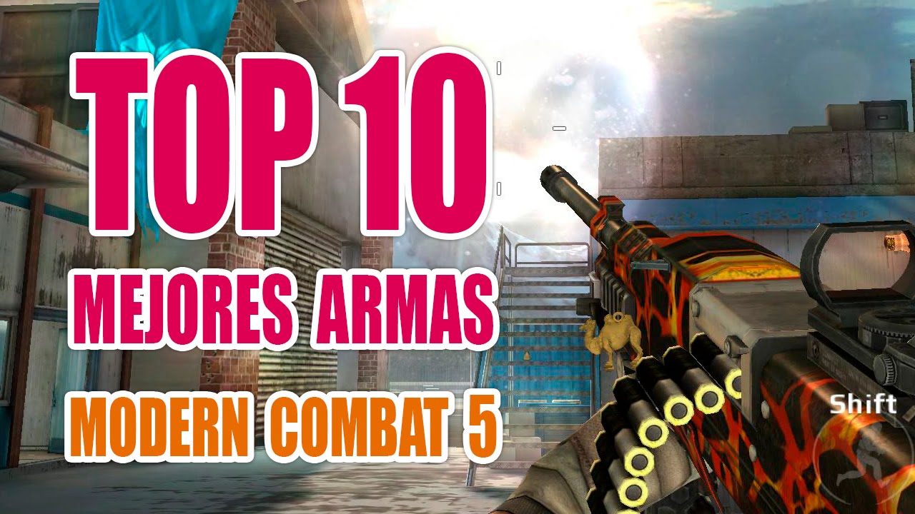 TOP 10 Mejores Armas Modern Combat 5 | NO PRO - YouTube