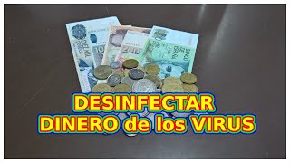 como DESINFECTAR el DINERO del CORONAVIRUS   *O0013