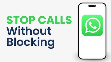 How to Stop Someone From Calling You on Whatsapp Without Blocking Them