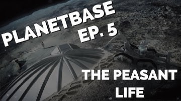 Planetbase Gameplay - Episode 5 - Desert Planet - The Peasant Life (Planetbase Tutorial)