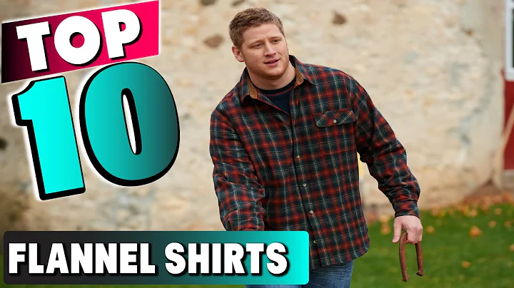 Best Flannel Shirt In 2025 - Top 10 New Flannel Shirts Review