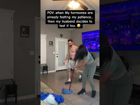 POV when My hormones are already testing my patience    then my husband decides to test it too 🤣